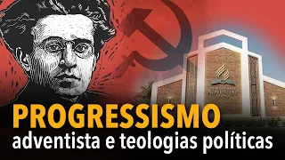 Progressismo adventista e teologias políticas