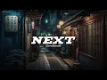 Download Lagu NCTS - NEXT! [slowed+reverb] #trending