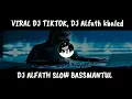 Download Lagu DJ VIRAL TIKTOK 2020 , DJ alfath versi slow