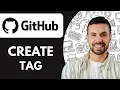 How to Create Github Tag - 2025 Step by Step