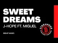 Download Lagu 🎵 Sweet Dreams – j-hope ft. Miguel (Karaoke Version)