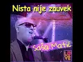 Lagu Sasa Matic - NISTA NIJE ZAUVEK (UZIVO) (NOVO) (2025)