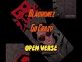 Blaqbonez - Go Crazy (Beat + Hook) [OPEN VERSE] Instrumental
