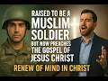 Download Lagu Raised to be a Muslim Soldier BUT Now Preaches the Gospel of Jesus Christ. Renew of mind in Christ