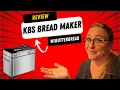 KBS BREAD MAKER REVIEW BREAD