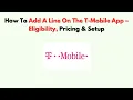How To Add A Line On The T-Mobile App - Eligibility Pricing Setup