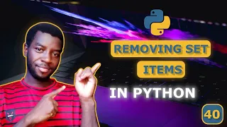 40 - Remove Items from a Python Set discard remove pop