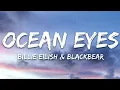 Billie Eilish & Blackbear - Ocean Eyes (Lyrics)