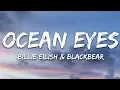 Download Lagu Billie Eilish \u0026 Blackbear - Ocean Eyes (Lyrics)