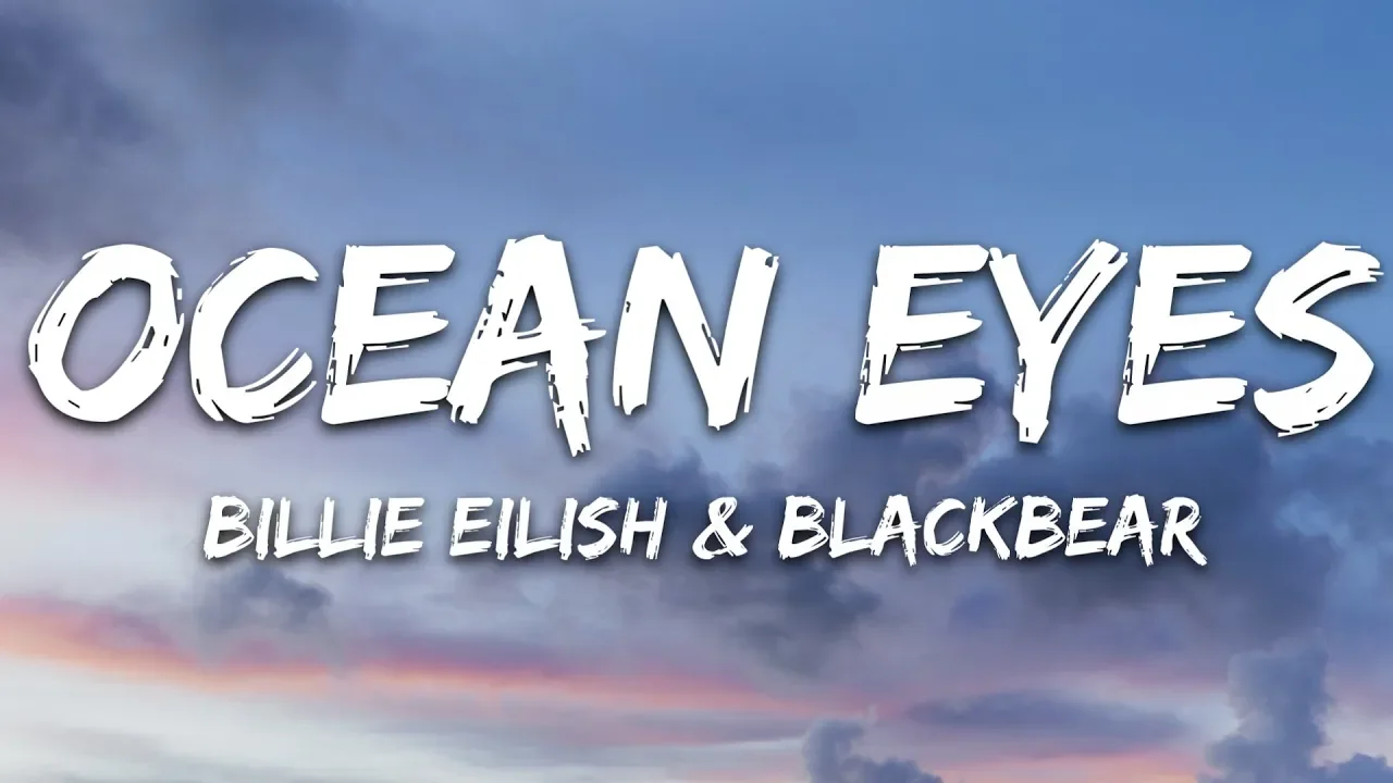 Billie Eilish & Blackbear - Ocean Eyes (Lyrics) Billie Eilish & Blackbear - Ocean Eyes (Lyrics)