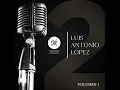 Como Quieres Que Este - El Mimoso Luis Antonio López