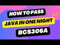 HOW TO PASS OBJECT ORIENTED PROGRAMMING WITH JAVA IN ONE NIGHT JAVA PASSING PACKAGE BCS306A