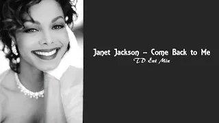 Janet Jackson Come Back To Me TD Ext Mix 