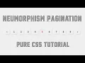 Neumorphism UI Design Pagination Hover effect HTML5 CSS3 Full Tutorial