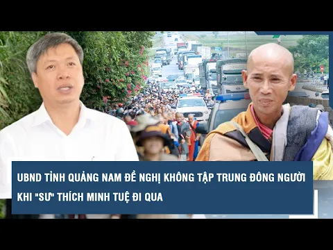Download MP3 UBND tỉnh Quảng Nam đề nghị không tập trung đông người khi \