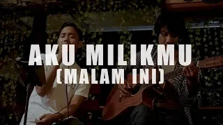 Download Aku Milikmu ( Malam Ini ) - Pongki Barata ( Cover Chandraghazi ) MP3