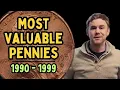 Most Valuable Pennies - 1990 to 1999