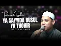 Lagu TERBARU!!! YA SAYYIDAR RUSUL YA THOHIR VERSI TERBARU MAJELIS AZZAHIR 2025😍