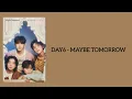 Download Lagu DAY6 - Maybe Tomorrow (lyrics)