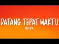 Download Lagu Meiska - Datang Tepat Waktu (Lirik Lagu)