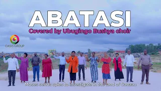 abatasi covered by ubugingo bushya choir