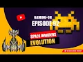 Gaming-On Episode 92 Space Invaders Evolution