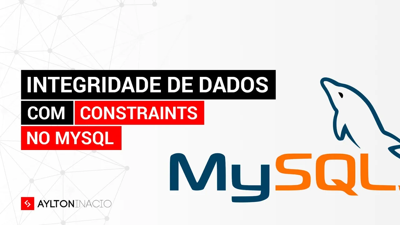 Integridade de dados com constraints no MySQL