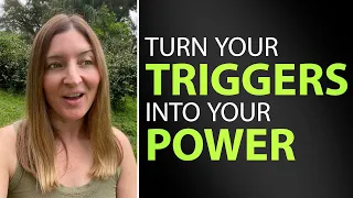 TURN YOUR TRIGGERS INTO POWER Mandy Morris Method