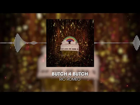 Download MP3 Butch 4 Butch - Rio Romeo