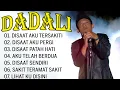 Lagu DADALI FULL ALBUM TERGALAU | KUMPULAN LAGU DADALI BAND TERBARU 2025
