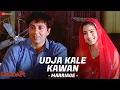 Download Lagu Gadar - Udd Ja Kaale Kanwan (Marriage) - Full Song Video | Sunny Deol - Ameesha Patel - HD