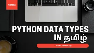 Python Datatypes in Tamil - part 1 Numeric datatype