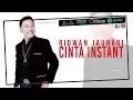Lagu Ridwan Jauhari - Cinta Instant