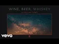 Download Lagu Little Big Town - Wine, Beer, Whiskey (Official Audio)