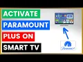 How To Activate Paramount Plus On A Smart TV