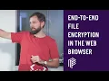 Vue js End to end File Encryption in the Web Browser February 2020