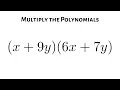 Learn How to Multiply Two Binomials with x s and y s by Distributing