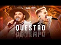 Download Lagu Felipe \u0026 Rodrigo - Questão de Tempo (Ao Vivo Em Goiânia) #QuestãoDeTempo