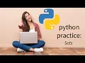 Python practice math module and sets