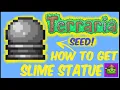 How To Get Slime Statue In Terraria With Seed Terraria 1 4 4 9