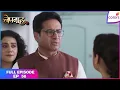 Lagu Bepannaah | Full Episode Ep. 58 | Aditya-Zoya receive unexpected help | Colors TV