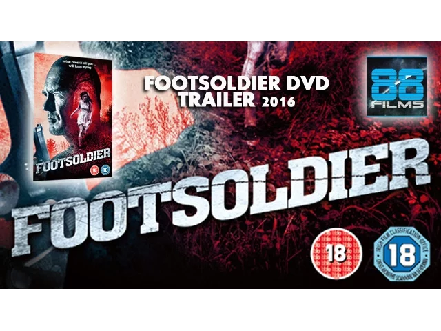 Footsoldier DVD Trailer 2016