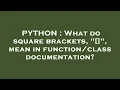 PYTHON What do square brackets mean in documentation