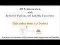 Introduction to boto3 AWS Automation with Python boto3 and Lambda Service