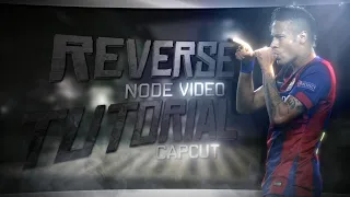 REVERSE TREND Tutorial in CapCut Secret Pro Reverse Effect Using Node