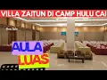 Lagu VILLA ZAITUN (CAMP HULU CAI)‼️@OmaKelana 