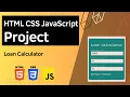 HTML CSS JavaScript Project - Loan Calculator