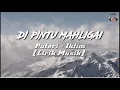 IKLIM - PUTERI | LIRIK MUSIK (LIRIK/LIRYCS) DI PINTU MAHLIGAI