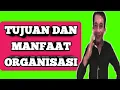 Download Lagu Tujuan Dan Manfaat Organisasi._@Kajianorganisasi