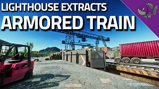 Armored Train - Lighthouse Extract Guide